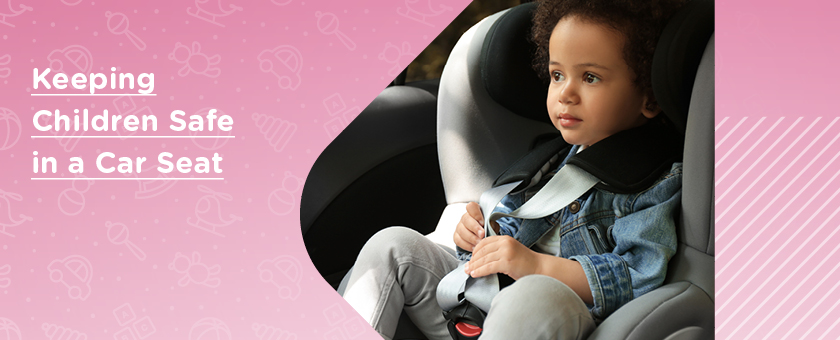How to Keep Your Baby Safe in a Car Seat